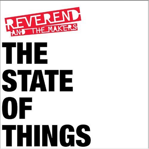 Reverend And The Makers - State of Things - Zortam Music
