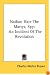 Nathan Hale The Martyr, Spy: An Incident Of The Revolution