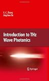 Introduction to THz Wave Photonics
