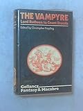 The vampyre : Lord Ruthven to Count Dracula