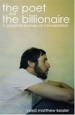 The Poet and The Billionaire: A Personal Journey of Conversation