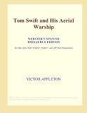 Tom Swift And His Aerial Warship