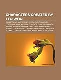 Characters Created by Len Wein; Swamp Thing, Nightcrawler, Wolverine, Storm, Colossus, Jamie Madrox, Clayface, Cheetah, Un-Men, Amanda Waller-