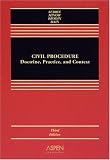 Civil Procedure: Doctrine, Practice, and Context