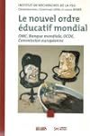 NOUVEL ORDRE �DUCATIF MONDIAL (LE)