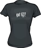 got 63? Women's Tee Shirt Medium-Pink Babydoll