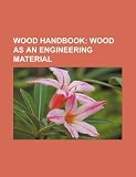 Wood Handbook: Wood as an Engineering Material