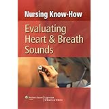 nursing know how evaluating heart  breath sounds
