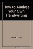How to analyse your handwriting