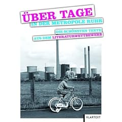 �ber Tage in der Metropole Ruhr: Die sch�nsten Texte aus dem Literaturwettbewerb