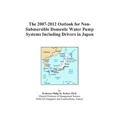 The 2007-2012 Outlook for Non-Submersible Domestic Water Pump Systems Including Drivers in Japan (Paperback)