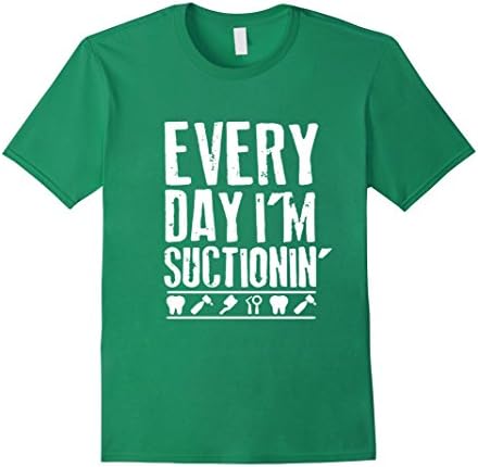 Men's Shirt storm: Every day I'm suctionin cool Dentist gift Shirt Small Kelly Green