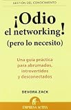 Odio el networking! (Spanish Edition) (Gestion del Conocimiento)