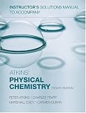 Instructor's Solutions Manual to Accompany "Atkins' Physical Chemistry"