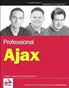 Professional Ajax (Programmer to Programmer)
