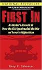 First In: An Insider's Account of How the CIA Spearheaded the War on Terror in Afghanistan [Paperback]