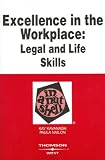 Excellence in the Workplace: Legal and Life Skills in a Nutshell
