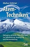 Zoom Produkt-Bild: Atem-Techniken: Zahlreiche einfache Atem-&Uuml;bungen zur Selbstheilung, Verj&uuml;ngung und Harmonisierung