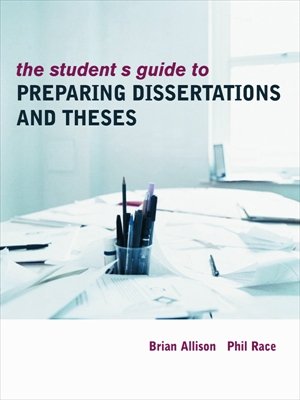 The Student's Guide to Preparing Dissertations and Theses   (Routledge Study Guides)
