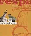 Vespa: 1946-2006: 60 Years of the Vespa