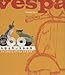 Vespa: 60 Years, 1946 - 2006