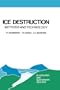 Ice Destruction: Methods and Technology (Glaciology and Quaternary Geology)