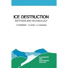 Ice Destruction: Methods and Technology (Glaciology and Quaternary Geology)
