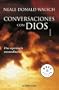 Conversaciones Con Dios/Conversations With God (Best Seller) (Spanish Edition)