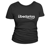 Libertarian (Libertarianism) Shirt for Men & Women Baby Fit T-Shirt Black Small