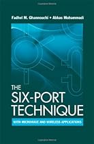 The Six-Port Technique with Microwave and Wireless Applications