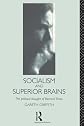Socialism and Superior Brains