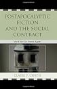 Postapocalyptic Fiction and the Social Contract: We'll Not Go Home Again