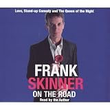 Frank Skinner on the Road: Love, Stand-up Comedy and the Queen of the Night