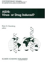 AIDS: Virus or Drug Induced? (Contemporary Issues in Genetics and Evolution)