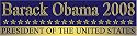 Barack Obama 2008 - President of the United States. Magnetic Bumper Sticker