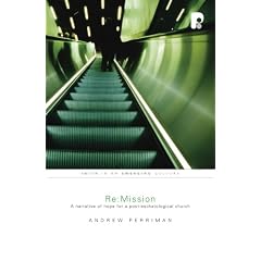 RE: Mission: Biblical Mission for a Postbiblical Church