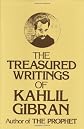 The Treasured Writings of Kahlil Gibran