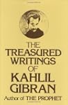 Treasured Writings of Kahlil Gibran