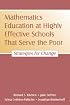 Mathematics Education at Highly Effective Schools That Serve the Poor: Strategies for Change