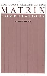 Matrix Computations (Johns Hopkins Studies in Mathematical Sciences)(3rd Edition)