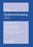 Heilmittelkatalog Physikalische Therapie 2011: 1 - Auflage auf Basis der geltenden Heilmittelrichtlinie 2011 - 