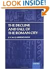 The Decline and Fall of the Roman City