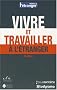 Vivre et travailler � l'�tranger