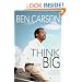 Think Big: Unleashing Your Potential for Excellence