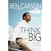 Think Big: Unleashing Your Potential for Excellence