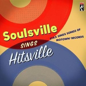 CD-Charts  Music : Soulsville Sings Hitsville: Stax Sings Songs of Motown Records