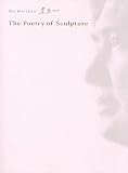 POETRY OF SCULPTURE, THE