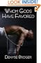 Whom Gods Have Favored