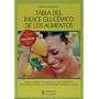 Tabla del indice glucemico de los alimentos (Spanish Edition)