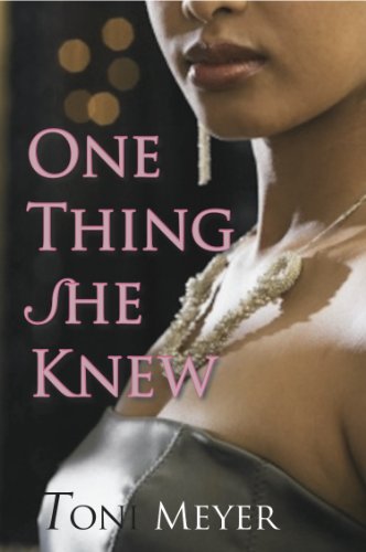 One Thing She Knew One Thing She Knew